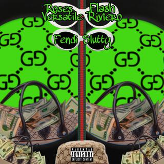 Gucci ft. Flash Riviero & Fendi Slutty lyrics | Boomplay Music