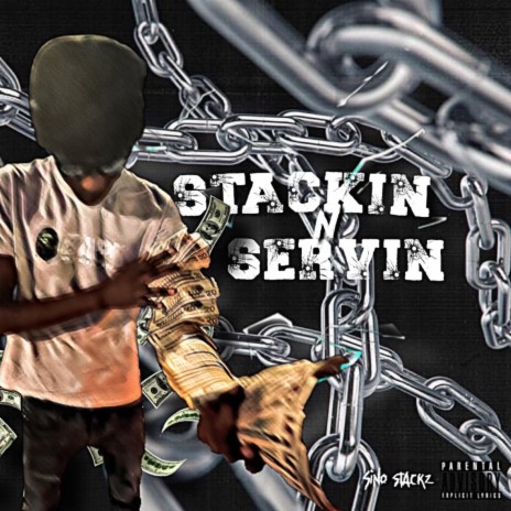 Stackin N Servin | Boomplay Music