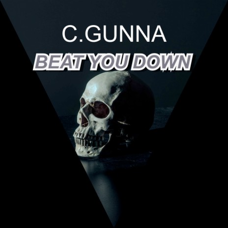 Beat You Down | Boomplay Music