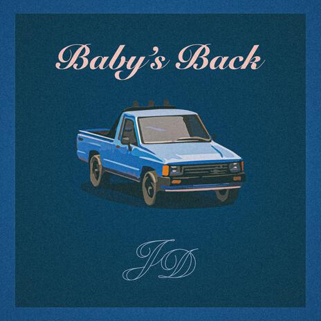 Baby's Back | Boomplay Music