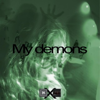 My demons