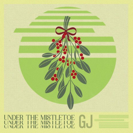 Under the Mistletoe | Boomplay Music