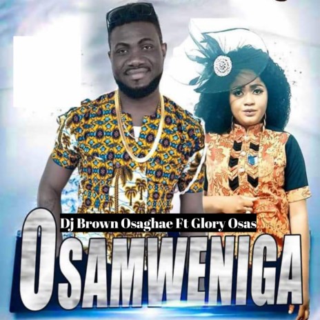 Osamweniga ft. Glory osas | Boomplay Music