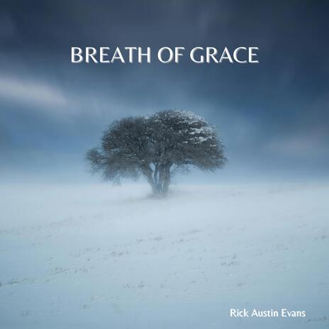 Breath of Grace | Boomplay Music