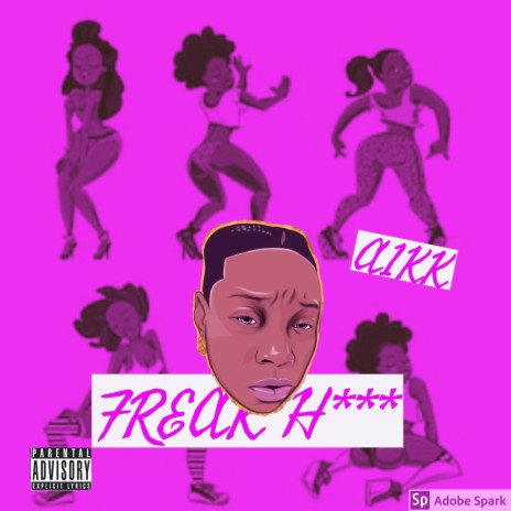 Freak Hoes | Boomplay Music