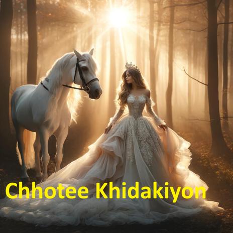 Chhotee Khidakiyon