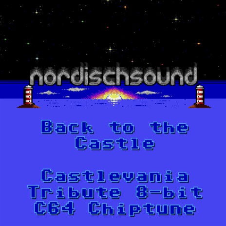 Back to the Castle (C64 8-bit chiptune) | Boomplay Music