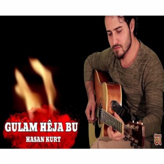 GULAM HÊJA BU