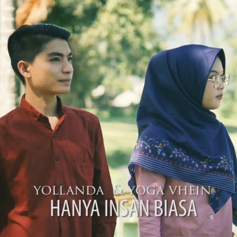 Hanya Insan Biasa ft. Yoga Vhein | Boomplay Music