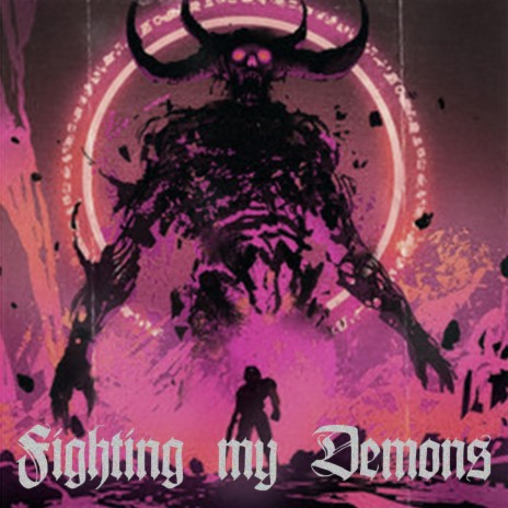 Fighting my Demons | Boomplay Music