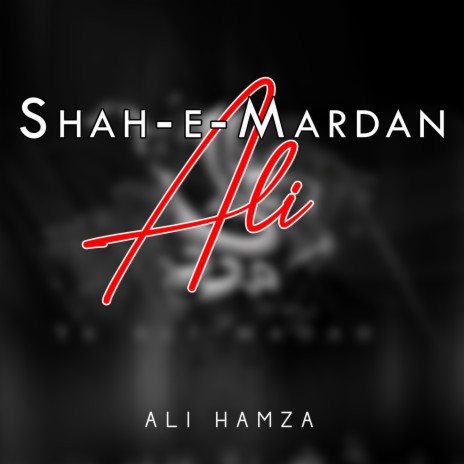 Shah e Mardan Ali | Boomplay Music