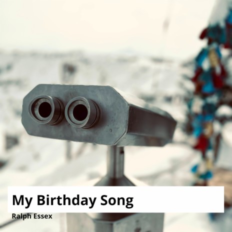 My Birthday Song | Boomplay Music