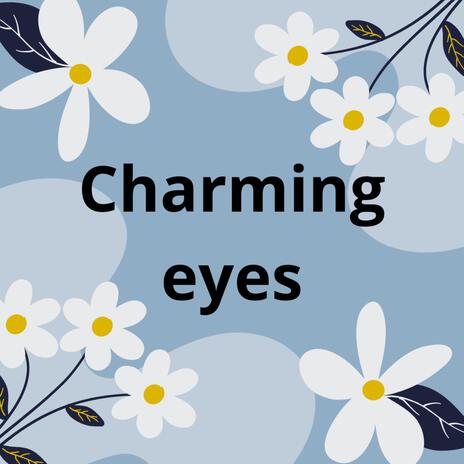 charming eyes | Boomplay Music