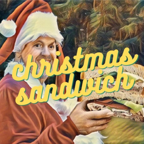 Christmas Sandwich | Boomplay Music