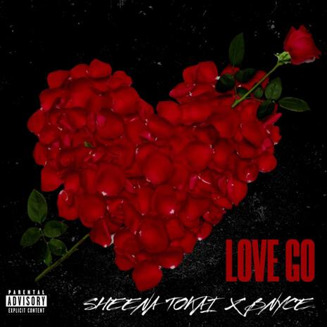 LOVE GO ft. SHEENA TOKAI | Boomplay Music