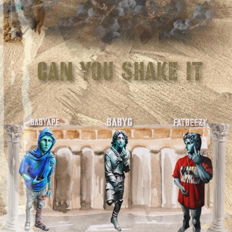 Can You Shake It ft. FatBeezy & BabyApe | Boomplay Music