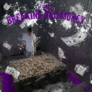 Breaking Bad Money lyrics | Boomplay Music