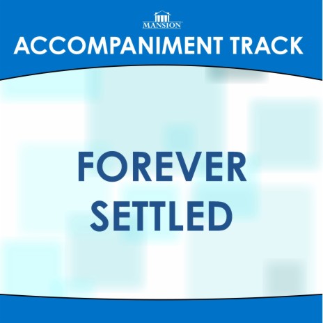 Forever Settled (Vocal Demonstration) | Boomplay Music