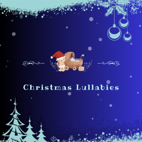 Christmas Lullabies | Boomplay Music