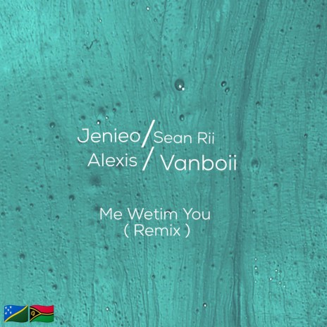 Me Wetim You (Vanboii & Alexiis Remix) | Boomplay Music