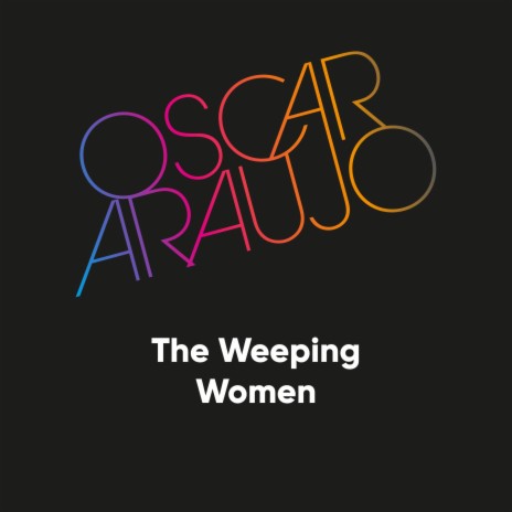 The Weeping Women | Boomplay Music