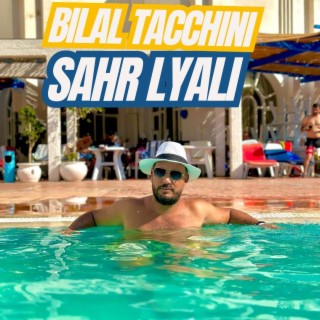 Bilal Tacchini Sahr Lyali