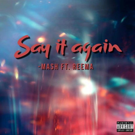 Say it again ft. Reema | Boomplay Music