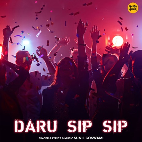 Daru Sip Sip | Boomplay Music