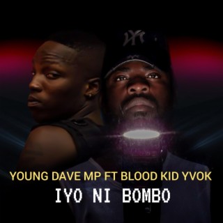 Iyo ni Bombo (feat. Bloodkid yvok) lyrics | Boomplay Music