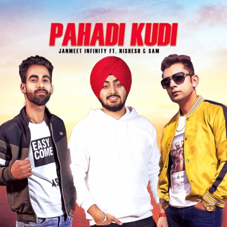 Pahadi Kudi ft. Sam & Nishesh | Boomplay Music