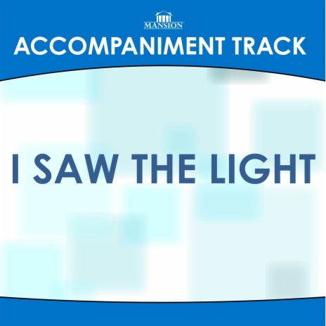 I Saw the Light (Vocal Demonstration) | Boomplay Music