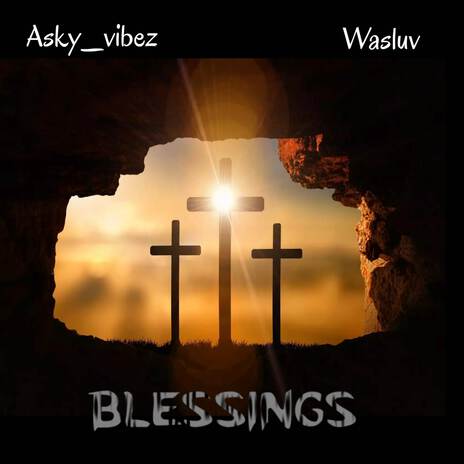 Blessings ft. Wasluv | Boomplay Music