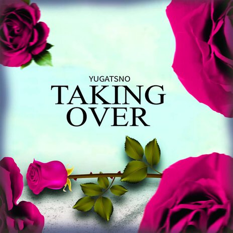 Taking Over | Boomplay Music