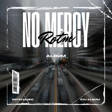 NO MERCY ROTM | Boomplay Music