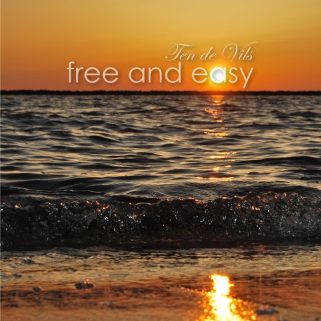 Free And Easy | Boomplay Music