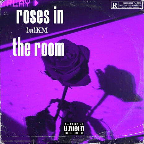 Roses in the room | Boomplay Music