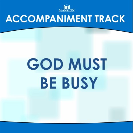 God Must Be Busy (Vocal Demonstration) | Boomplay Music