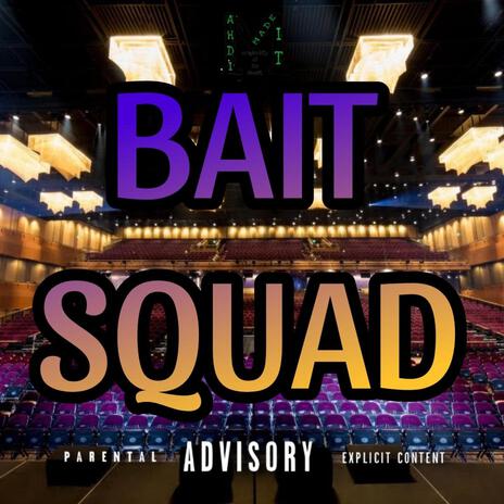 Bait Squad ft. Just L