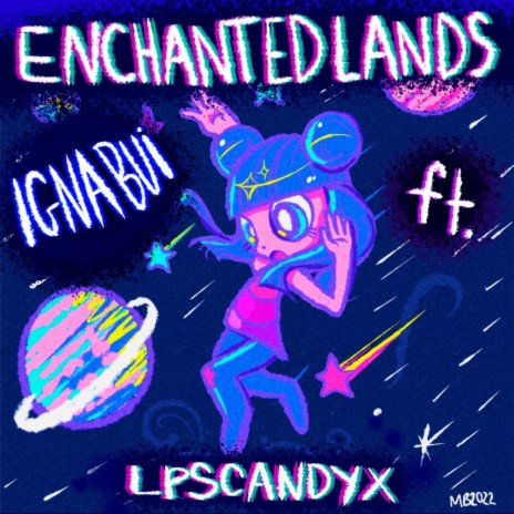 Enchantedlands ft. LpsCandyx | Boomplay Music