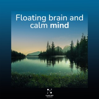 Floating brain and calm mind