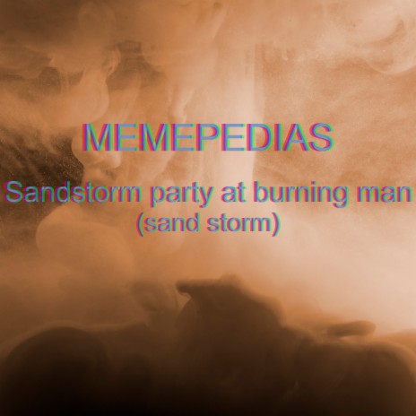 Sandstorm Party at Burning Man (Sand Storm) [Slowed Remix] | Boomplay Music