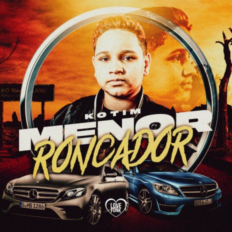 Menor Roncador ft. Love Funk | Boomplay Music