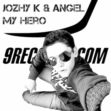 My Hero ft. Angel | Boomplay Music