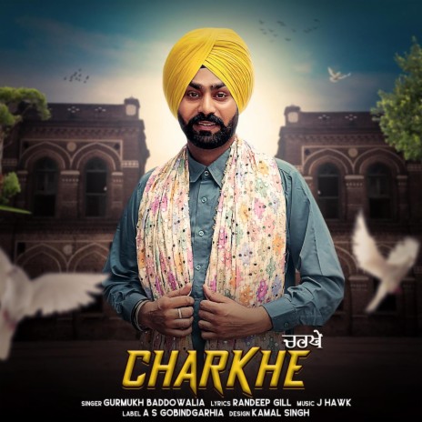 Charkhe ft. Gurmukh Baddowalia