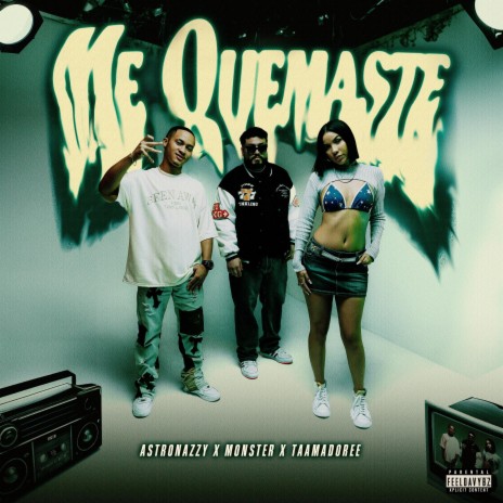 Me Quemaste ft. Monster & Taamadore | Boomplay Music