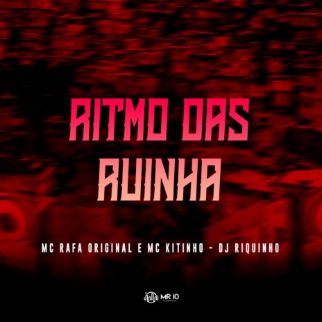 Ritmo das Ruinha ft. Mc Kitinho & Dj Riquinho | Boomplay Music