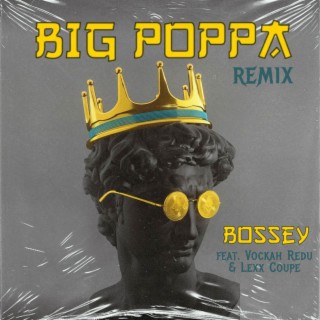 Big Poppa (Remix Version)