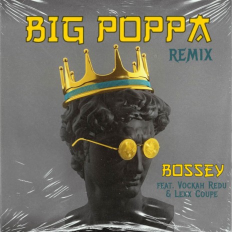 Big Poppa (Remix Version) ft. Vockah Redu & Lexx Coupe | Boomplay Music