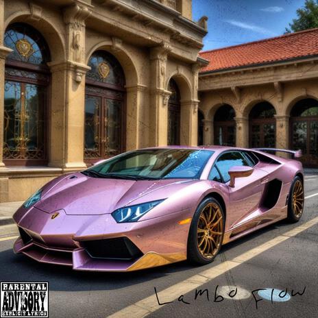 Lambo flow | Boomplay Music