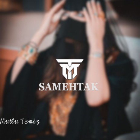 Samehtak | Boomplay Music
